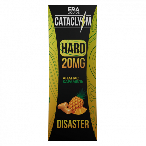 Cataclysm 20 Hard Disaster (Ананас Карамель) 30мл