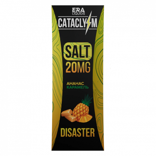 Cataclysm Salt 20мг Disaster (Ананас Карамель) 30мл